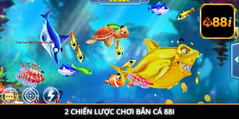 2 chiến lược chơi bắn cá 88I