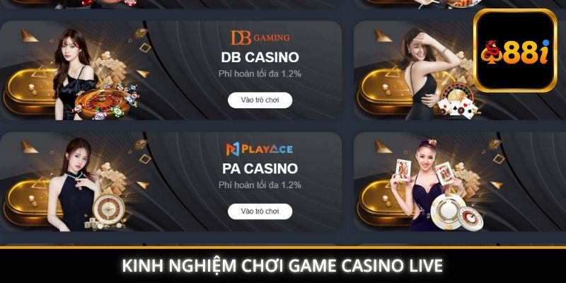 Kinh nghiệm chơi game casino live
