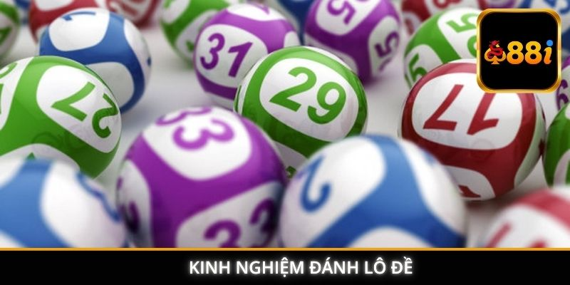 kinh nghiệm đánh lô đề