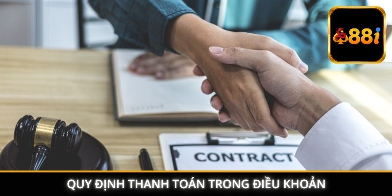 Quy định thanh toán trong điều khoản và điều kiện