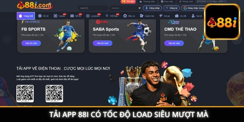 Tải app 88I có tốc độ load siêu mượt mà