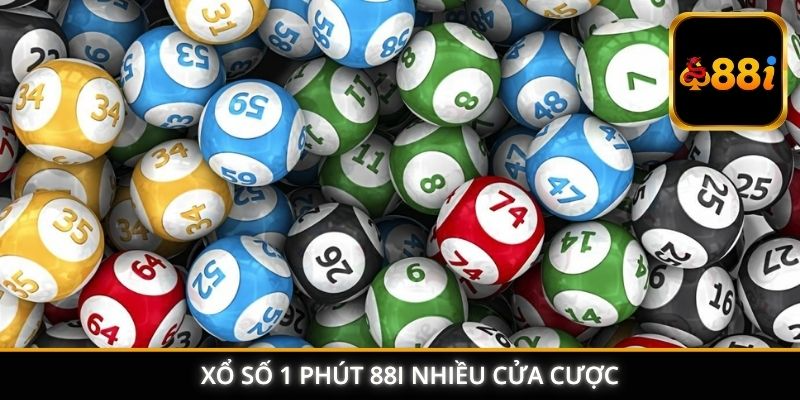 Xổ số 1 phút 88I nhiều cửa cược, tỷ lệ thắng cao